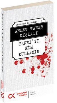 Tanrı'yı Kim Kullanır Ahmet Taner Kışlalı Cumhuriyet Kitapları