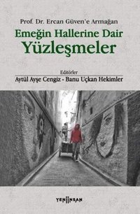 Emeğin Hallerine Dair Yüzleşmeler Kolektif Yeni İnsan Yayınevi