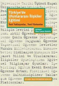 Türkiye'de Uluslararası İlişkiler Eğitimi Kolektif İstanbul Bilgi Üniv.Yayınları