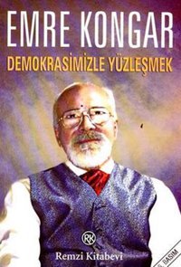 Demokrasimizle Yüzleşmek Emre Kongar Remzi Kitabevi