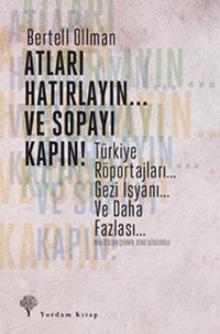 Atları Hatırlayın... ve Sopayı Kapın ! Bertell Ollman Yordam Kitap