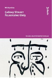 Çağdaş Siyaset Felsefesine Giriş Will Kymlicka İstanbul Bilgi Üniv.Yayınları