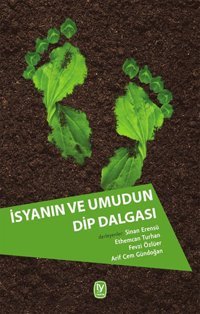 İsyanın ve Umudun Dip Dalgası Kolektif Tekin Yayınevi