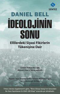 İdeolojinin Sonu Daniel Bell Sentez Yayıncılık