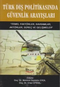 Türk Dış Politikasında Güvenlik Arayışları Barış Platin