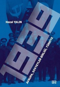 1939 Avrupa Sovyetler Birliği Türkiye Hazal Yalın Nota Bene Yayınları