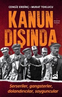 Kanun Dışında Cengiz Erdinç Doğan Kitap