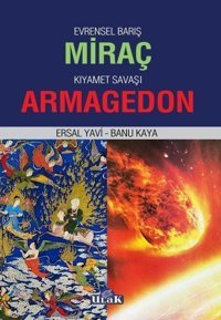 Evrensel Barış Miraç - Kıyamet Savaşı Armageddon Banu Kaya Ulak Yayıncılık