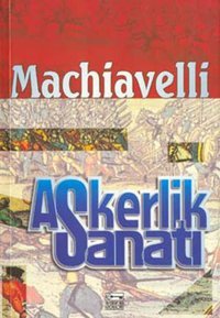Askerlik Sanatı Machiavelli Anahtar Kitaplar