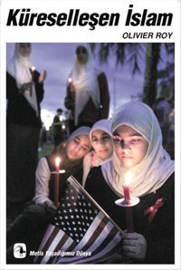 Küreselleşen İslam Olivier Roy Metis Yayınları