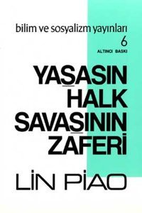 Yaşasın Halk Savaşının Zaferi Lin Piao Bilim ve Sosyalizm Yayınları