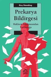 Prekarya Bildirgesi Guy Standing İletişim Yayınları