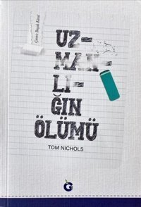 Uzmanlığın Ölümü Tom Nichols Gumbel Yayınları
