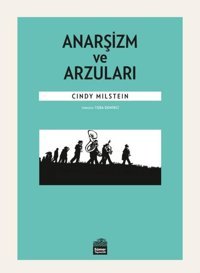 Anarşizm ve Arzuları Cindy Milstein Sümer Yayıncılık