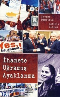 İhanete Uğramış Ayaklanma Sotiris Vlahos, Themos Dimitriu Arkadaş Yayıncılık