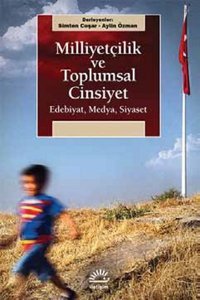 Milliyetçilik ve Toplumsal Cinsiyet Simten Coşar, Aylin Özman İletişim Yayınları