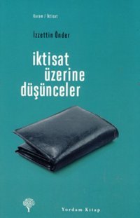 İktisat Üzerine Düşünceler İzzettin Önder Yordam Kitap