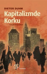 Kapitalizmde Korku Dieter Duhm Kırmızı Yayınları