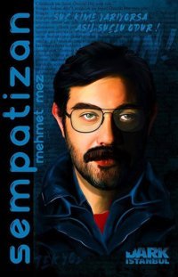 Sempatizan Mehmet Mez Dark İstanbul