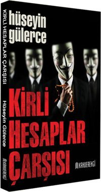 Kirli Hesaplar Çarşısı Hüseyin Gülerce Kahverengi Kitap