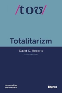 Totalitarizm David D. Roberts Liberus