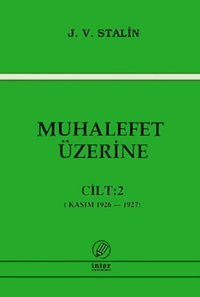 Muhalefet Üzerine Cilt 2 Josef Vissaryonoviç Çugaşvili Stalin İnter