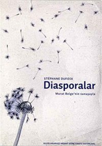Diasporalar Stephane Dufoix Hrant Dink Vakfı Yayınları