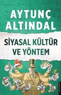 Siyasal Kültür ve Yöntem Aytunç Altındal Destek Yayınları