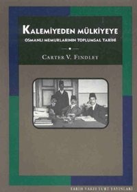 Kalemiyeden Mülkiyeye Carter V. Findley Tarih Vakfı Yurt Yayınları