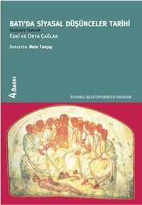 Batıda Siyasal Düşünce Tarihi 1-Eski ve Orta Çağlar İstanbul Bilgi Üniv.Yayınları