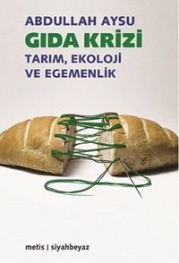 Gıda Krizi Abdullah Aysu Metis Yayınları