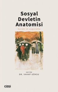 Sosyal Devletin Anatomisi - Kuram ve Uygulama Kolektif Çizgi Kitabevi