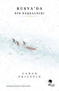 Rusya'da Bir Başkaldırı Zahar Prilepin Monokl
