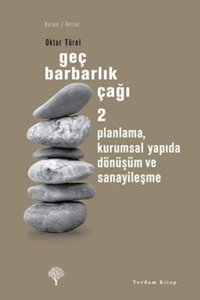 Geç Barbarlık Çağı 2 Oktar Türel Yordam Kitap
