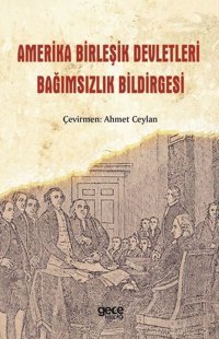 Amerika Birleşik Devletleri Bağımsızlık Bildirgesi Kolektif Gece Kitaplığı