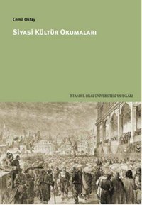 Siyasi Kültür Okumaları Cemil Oktay İstanbul Bilgi Üniv.Yayınları