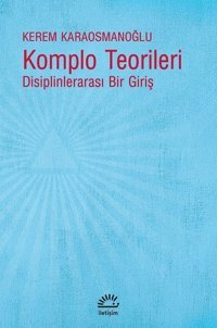 Komplo Teorileri Kerem Karaosmanoğlu İletişim Yayınları