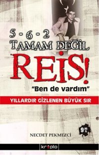 5-6-2 Tamam Değil Reis! Necdet Pekmezci Kripto