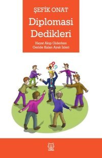 Diplomasi Dedikleri Şefik Onat Luna Yayınları