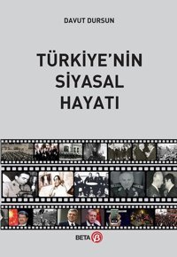 Türkiye'nin Siyasal Hayatı Davut Dursun Beta Yayınları