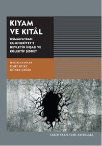 Kıyam ve Kıtal Kolektif Tarih Vakfı Yurt Yayınları