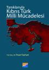 Tanıklarıyla Kıbrıs Türk Milli Mücadelesi İhsan Tayhani Siyasal Kitabevi