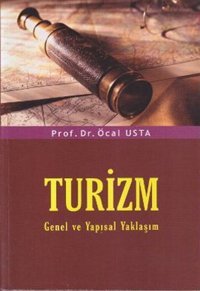 Turizm Genel ve Yapısal Yaklaşım Öcal Usta Detay Yayıncılık