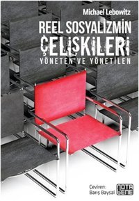 Reel Sosyalizmin Çelişkileri Nota Bene Yayınları