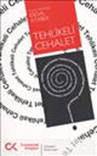 Tehlikeli Cehalet Erdal Atabek Cumhuriyet Kitapları