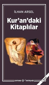 Kur'an'daki Kitaplılar İlhan Arsel Kaynak Yayınları