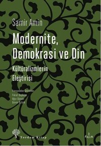 Modernite Demokrasi ve Din Samir Amin Yordam Kitap
