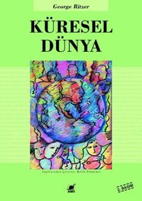 Küresel Dünya George Ritzer Ayrıntı Yayınları
