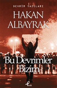 Bu Devrimler Bizim Hakan Albayrak Profil Kitap