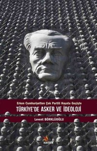 Türkiye'de Asker ve İdeoloji Levent Börklüoğlu Kriter